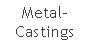 Text Box: Metal-Castings